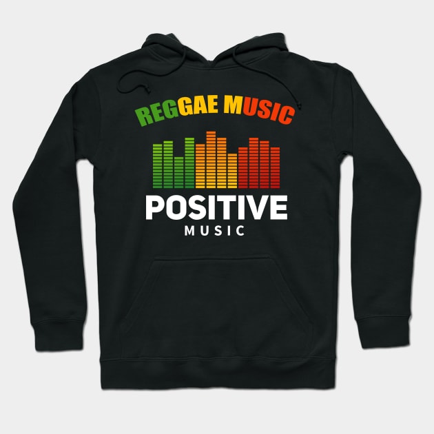 Reggae Music, Positive Vibes Hoodie by alzo